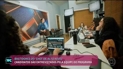Mais Você mostra bastidores da seleção dos participantes do 'Chef de Alto Nível'