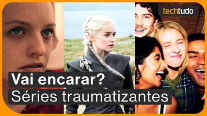 Essas séries traumatizantes chocaram o TechTudo