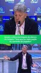 Renato critica montagem do elenco do Grêmio