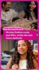 Nicolas Prattes conta que filho com Sabrina Sato ainda não tem nome definido